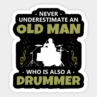 'Never Underestimate an Old Man Drummer' Music Gift Sticker